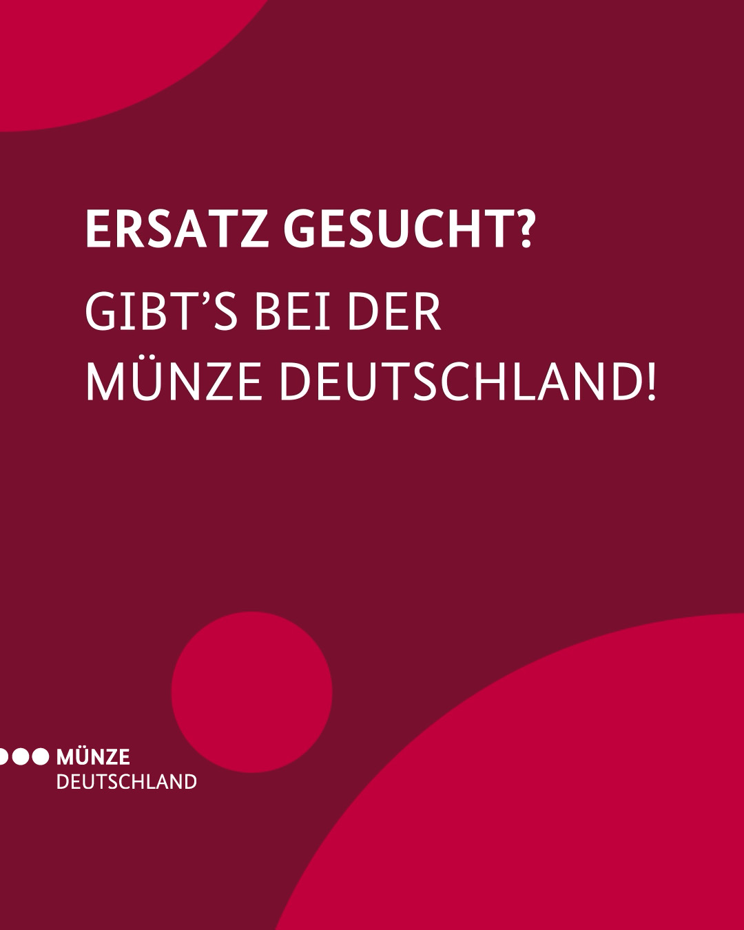 Ersatz gesucht? Gibt´s bei der Münze Deutschland!